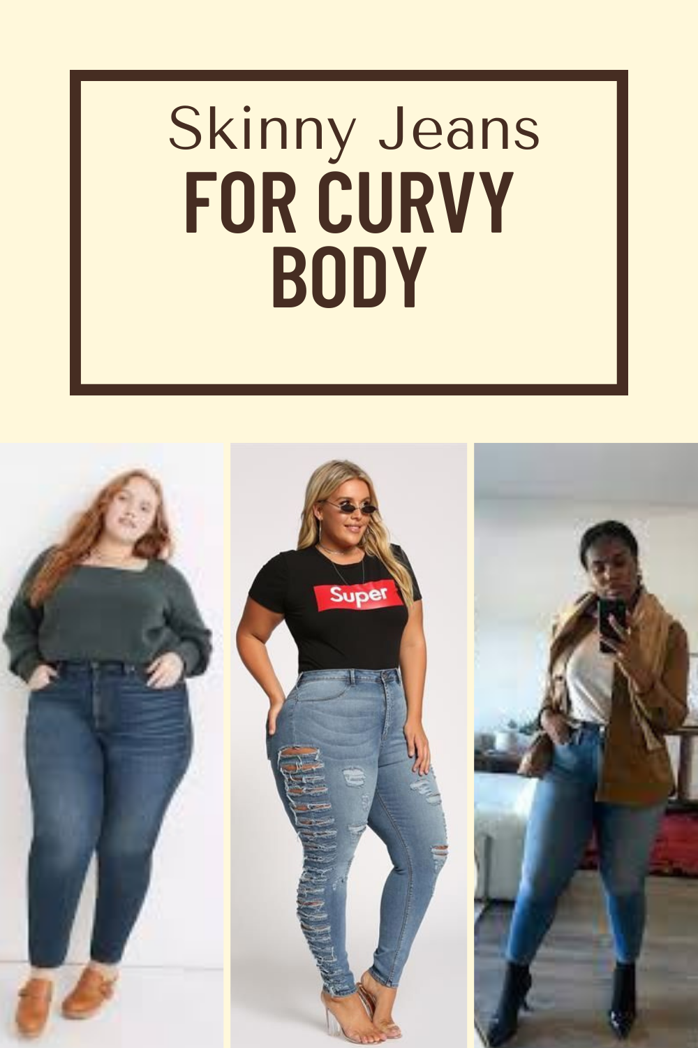 skinny jeans for curvy body