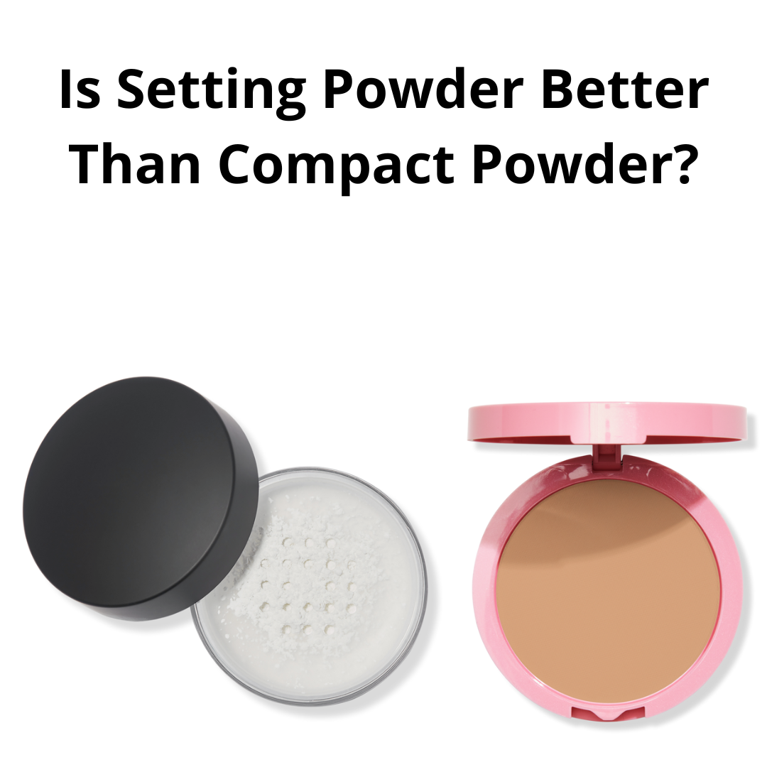 Difference Between Setting Powder And Compact Powder