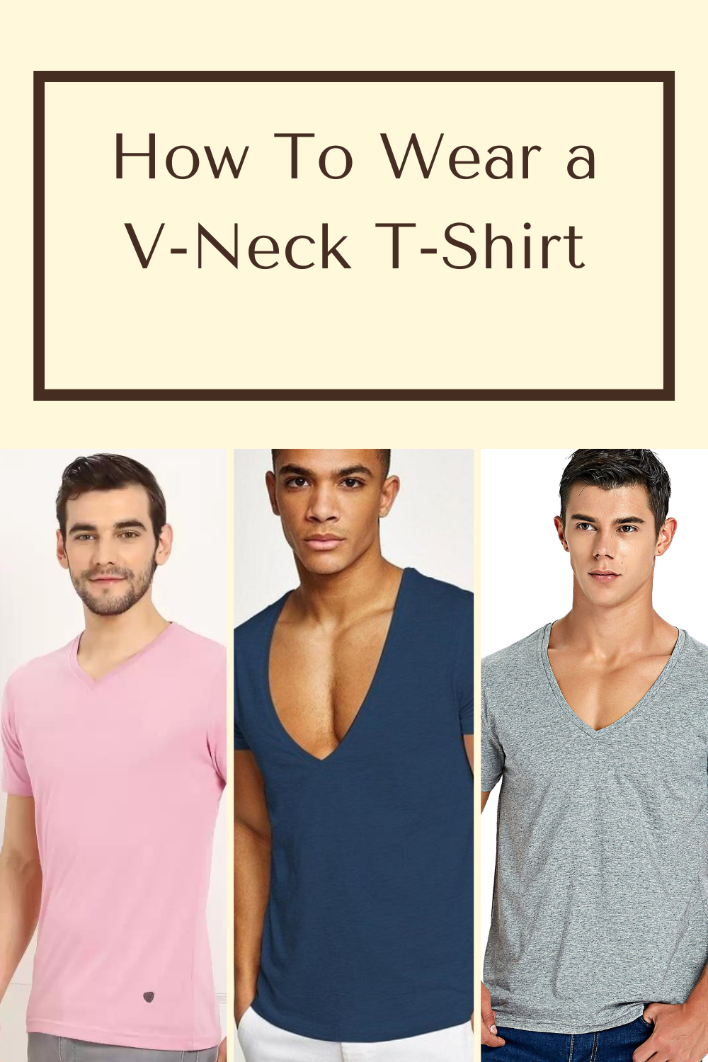 Read more about the article 10 Fashionable Tips to Wear a V-Neck T-Shirts in 2023