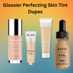 4 Best Dupes of Glossier Perfecting Skin Tint (2025 Updated)