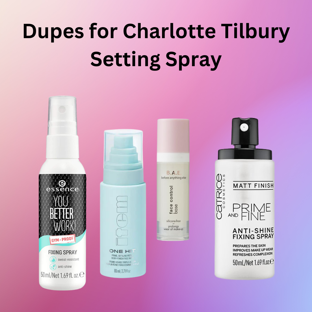 Read more about the article 4 Affordable Dupes for Charlotte Tilbury Setting Spray