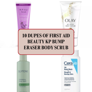 Read more about the article 10 Dupes of First Aid Beauty KP Bump Eraser Body Scrub