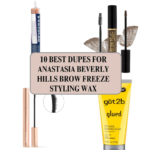 10 Best Dupes for Anastasia Beverly Hills Brow Freeze Styling Wax