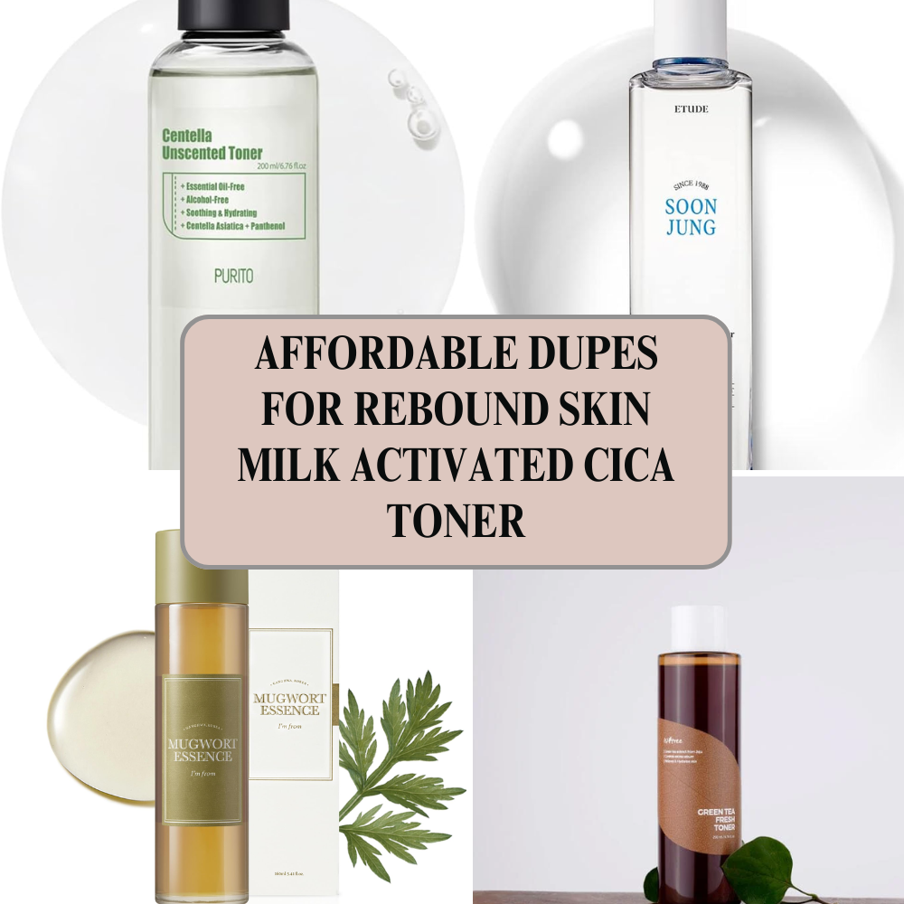 Read more about the article Affordable Dupes for Rebound Skin Milk Activated Cica Toner