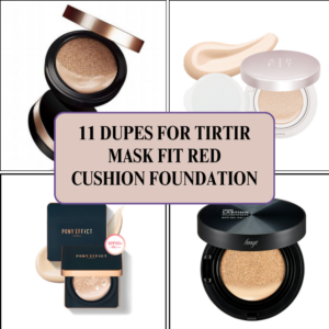 Read more about the article 11 Dupes for TIRTIR Mask Fit Red Cushion Foundation