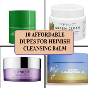 Read more about the article 10 Affordable Dupes for Heimish Cleansing Balm